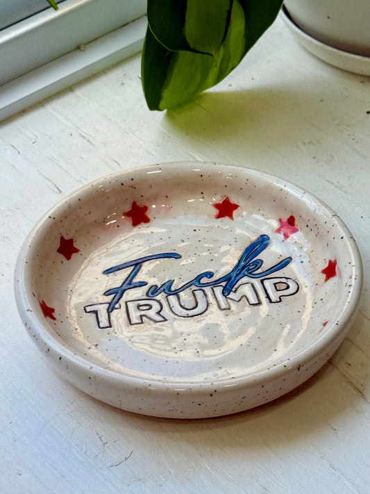 Fuck Trump dish - Preorder